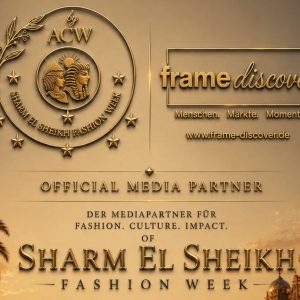 frame discover: Offizieller Medienpartner der Sharm El Sheikh Fashion Week 2026. Foto © Sharm El Sheikh Fashion Week